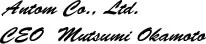 Signature of Antom Co., Ltd. Representative Director